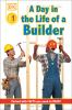 A_day_in_the_life_of_a_builder