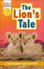 DK_Readers_Level_2__The_Lion_s_Tale