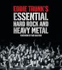 Eddie_Trunk_s_essential_hard_rock_and_heavy_metal