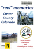 Reel_memories_Custer_County__Colorado
