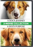 A_dog_s_journey___A_dog_s_purpose___2-movie_collection