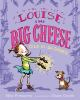 Louise_the_big_cheese_and_the_la-di-dah_shoes